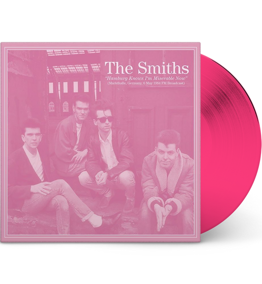 The Smiths – Hamburg Knows I’m Miserable Now (Limited Edition 12-Inch Album on Pink Vinyl)