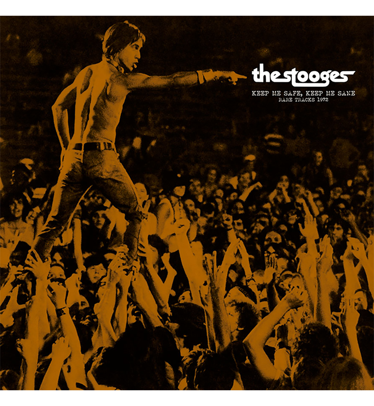 The Stooges – Keep Me Safe, Keep Me Sane: Rare Tracks 1972 (Limited Edition 12-Inch Album on Orange Vinyl)